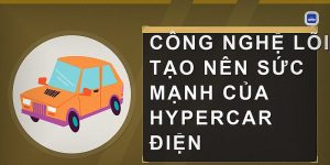 Hypercar Điện: Công Nghệ Đột Phá Và Xu Hướng Tương Lai Của Ô Tô Hiệu Suất Cao